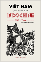 Việt Nam qua tuần san Indochine (1941-1944)